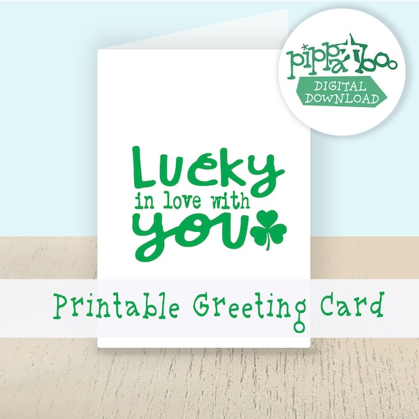 Lucky in Love with You St. Patrick's Day Greeting Card for Spouse or Significant Other | Digital Download | Printable