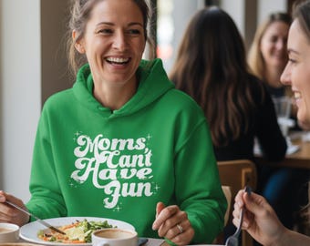 Moms Can't Have Fun Hoodie | Funny Mom Gift | Cozy | Sarcastic | Green | Greys