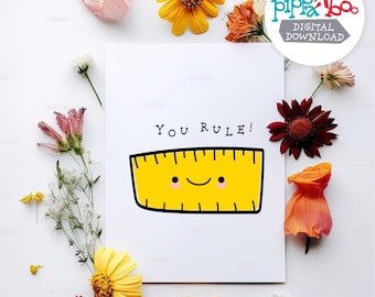You Rule Teacher Appreciation Card - Funny 4x6 Printable Thank You - Ruler Graphic Teacher Gift - Instant Download PDF