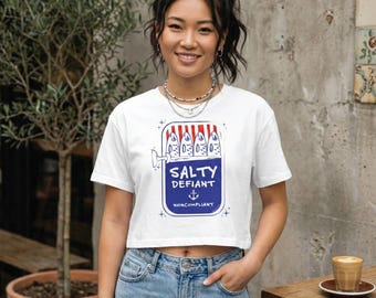 Salty, Defiant & Noncompliant | Graphic Tee | Women’s crop top