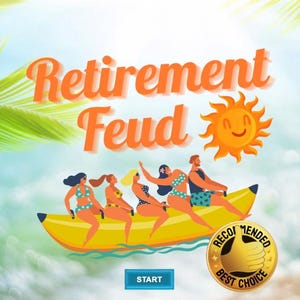 Könnte beinhalten: Eine farbenfrohe Illustration eines Spiels namens "Retirement Feud" mit einer Gruppe von Personen, die auf einem Bananenboot an einem tropischen Strand fahren. Das Spiel wird als "Beste Wahl" empfohlen.