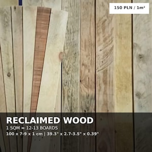 Può includere: Una collezione di assi di legno di recupero disposte verticalmente con venature naturali variegate e tonalità dal marrone chiaro al medio. Il testo sull'immagine recita RECLAIMED WOOD, 1 SQM = 12-13 BOARDS, 100 x 7-9 x 1 cm | 39.3" x 2.7-3.5" x 0.39".