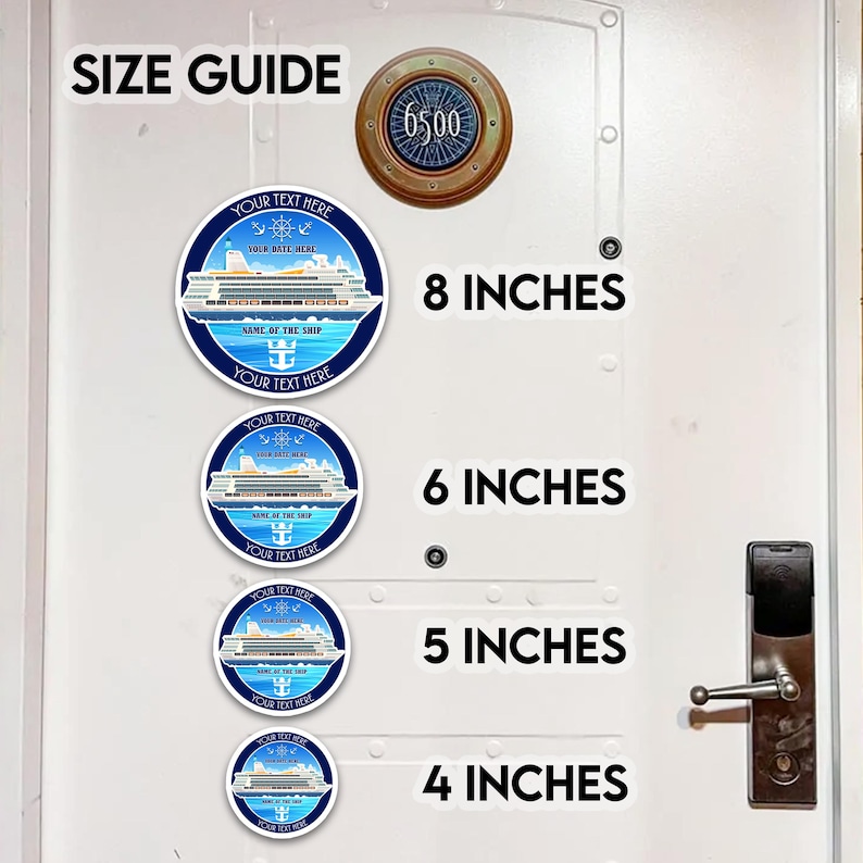 May include: Size guide for a cruise ship themed sticker. The sticker shows a blue and white cruise ship with the text "Your Text Here" and "Your Date Here". The sticker is available in four sizes: 4 inches, 5 inches, 6 inches, and 8 inches.
