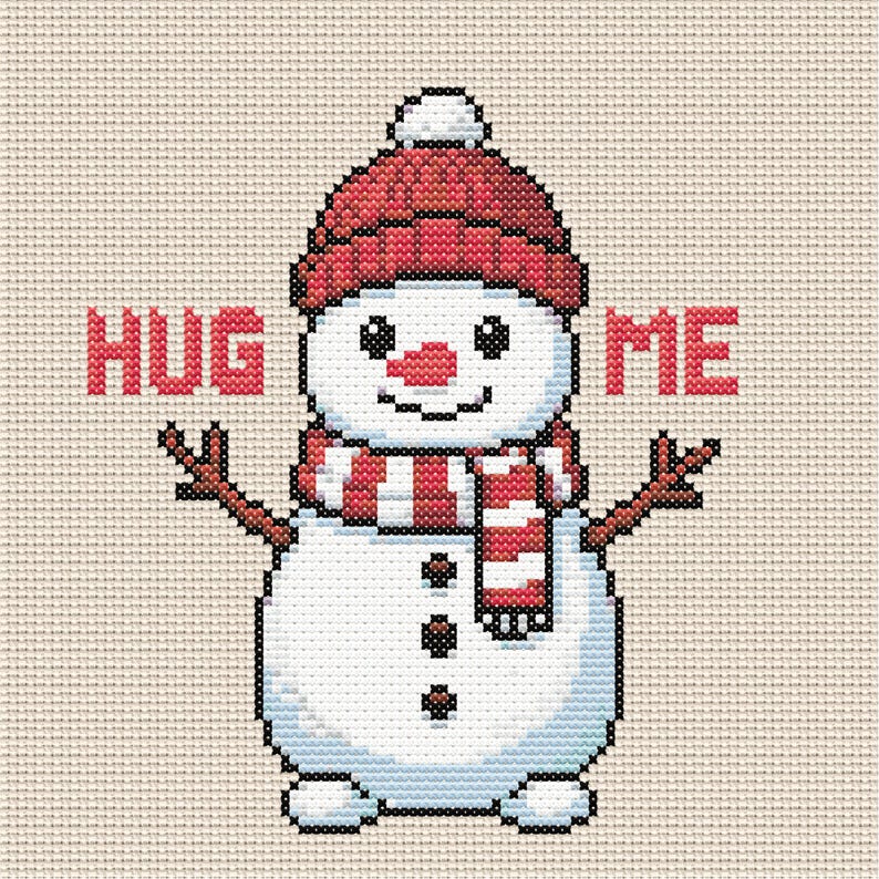 May include: A cross-stitch pattern on beige fabric featuring a white snowman wearing a red knit hat with a white pom-pom and a red and white striped scarf. The snowman has a carrot nose, black eyes, and three buttons. The text HUG ME is in red.