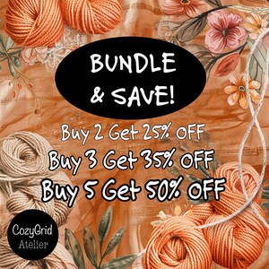 May include: A promotional graphic featuring orange and beige yarn balls on a floral background. Text reads: BUNDLE & SAVE! Buy 2 Get 25% OFF, Buy 3 Get 35% OFF, Buy 5 Get 50% OFF. A small black circular logo in the corner displays CozyGrid Atelier.