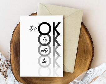 It&#39;s OK to not be OK Sympathy Card, 2 PACK Printable Instant Digital Download Mental Health Greeting Card