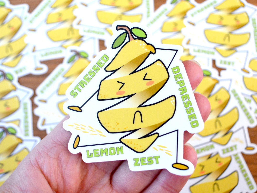 Stressed Depressed Lemon Zest Sticker | Funny Life Quote | Sour Lemon ...
