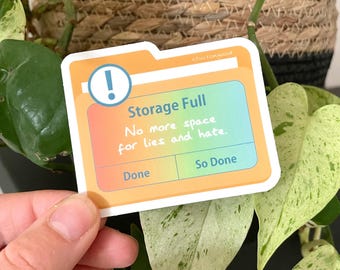 Pegatina de almacenamiento lleno / No más espacio para mentiras y odio /