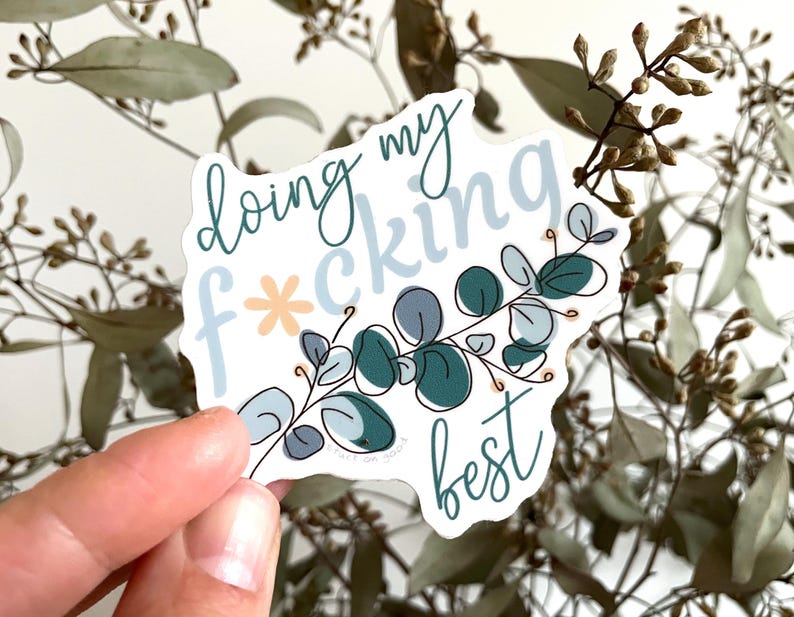 Funny Friend Gift | Dumpster Fire Affirmation Sticker | Doing My Fucking Best | Swear Word Laptop Decal | Botanical Profanity image 2