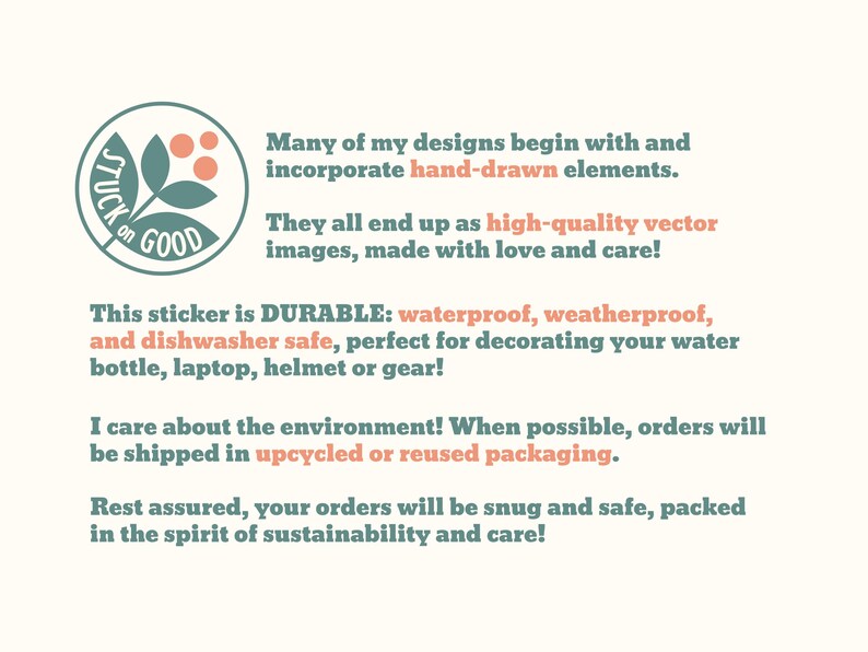 May include: A green and white sticker with the text "Stuck on Good" and a small green plant with red berries. The sticker is waterproof, weatherproof, and dishwasher safe.