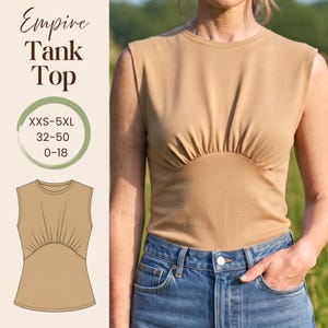 Puede incluir: Una camiseta sin mangas de color tostado con cuello redondo y detalle de tela fruncida en el pecho. El texto Empire Tank Top se muestra junto a una tabla de tallas XXS-5XL, 32-50 y 0-18, acompañada de una ilustración plana de la prenda.