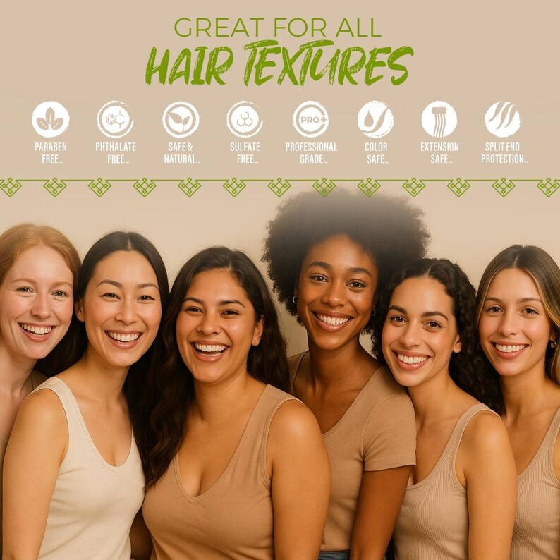 May include: Six smiling individuals with diverse hair textures stand in a row. Above them, green text reads GREAT FOR ALL HAIR TEXTURES, followed by eight circular icons labeled Paraben Free, Phthalate Free, Safe & Natural, Sulfate Free, Pro+, Color Safe, Extension Safe, and Split End Protection.