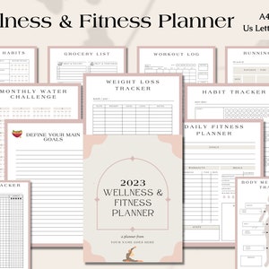 May include: A collection of printable wellness and fitness planners with various tracking pages. The pages include sections for healthy habits, grocery lists, workout logs, and body measurements. The cover reads "2023 Wellness & Fitness Planner."