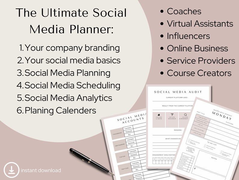 May include: A pink and white printable social media planner with the title "The Ultimate Social Media Planner" and a list of six steps: Your company branding, Your social media basics, Social Media Planning, Social Media Scheduling, Social Media Analytics, and Planing Calenders. The planner also includes a social media audit and a weekly planner.