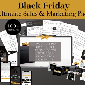 May include: A digital marketing kit for Black Friday sales with over 100 templates. The kit includes social media posts, email copy, and a promotion schedule. The image shows a laptop screen with the text "Social Media Email Copy Promo Posts Post Copy Promotion Schedule" and several mobile phone screens with Black Friday sale graphics.