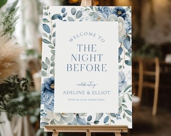 Rehearsal Dinner Sign Template, The Night Before Welcome Sign, Floral Rehearsal Dinner Welcome Sign Dusty Blue Wedding Rehearsal Sign, B5