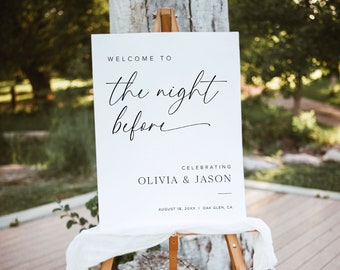 May include: White sign with black text announcing "Welcome to the night before" celebrating Olivia & Jason on August 18, 20XX in Oak Glen, CA. The sign is on an easel.