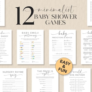 May include: A collection of minimalist baby shower games printed on white paper. The title "12 minimalist BABY SHOWER GAMES" is displayed in black. Individual game cards include "Guess Who Mommy or Daddy" and "Baby Emoji Pictionary". A circular sticker reads "EASY & FUN".