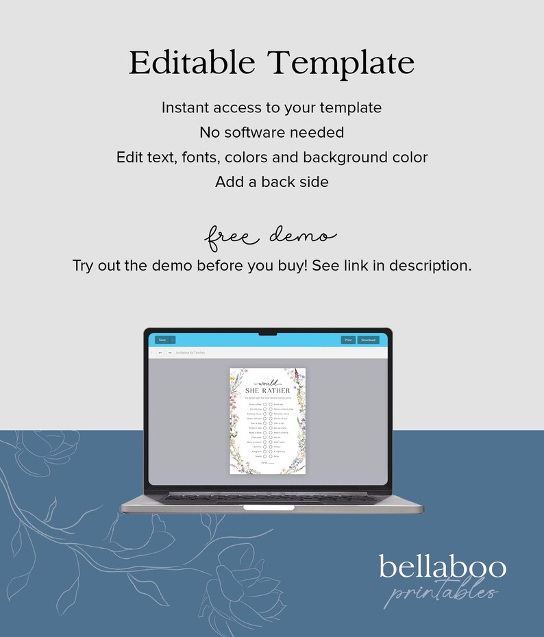 May include: Editable template for a "Would She Rather" game with a floral design. The template is shown on a laptop screen. The text "would SHE RATHER" is visible on the template. The text "bellaboo printables" is visible in the bottom right corner of the image.