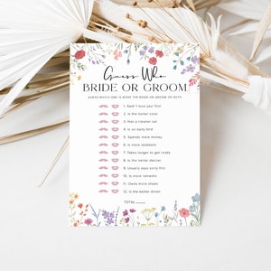 May include: A printable bridal shower game card with a floral border. The card has the title "Guess Who Bride or Groom" and a list of 12 questions to determine who is more likely to do something, the bride or the groom.