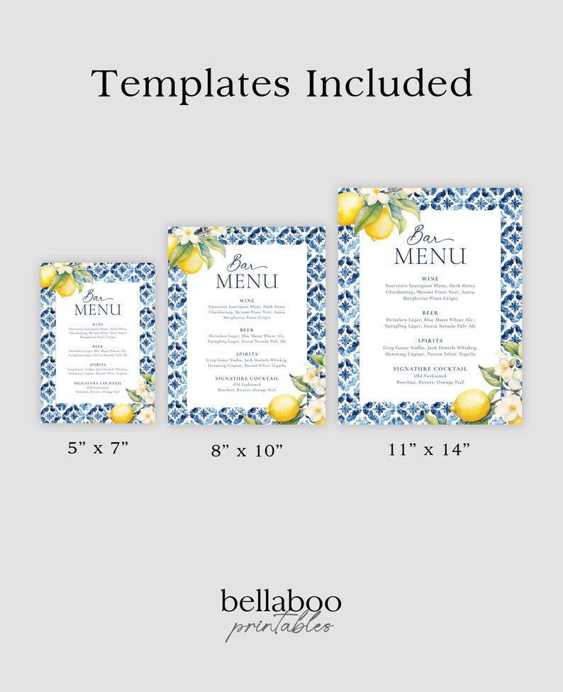 May include: Three printable bar menu templates featuring a blue and white tile pattern with lemons and flowers. The templates are available in three sizes: 5 inches by 7 inches, 8 inches by 10 inches, and 11 inches by 14 inches.