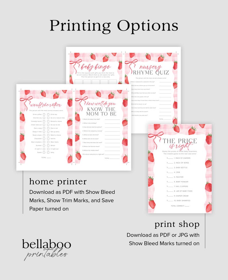 May include: Printable baby shower games with a strawberry theme. The games include "Would She Rather", "How Well Do You Know The Mom To Be", "Baby Bingo", "Nursery Rhyme Quiz", and "The Price Is Right".