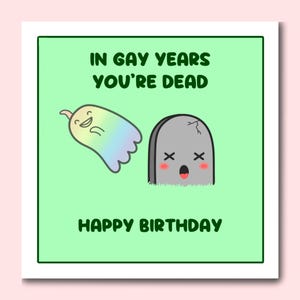 Funny LGBT Birthday Card: Kawaii Gay Years Pun