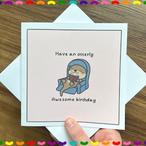 Kawaii Otter Grußkarte | Lustiges Wortspiel Geburtstagskarte für Partner | Karten für Sie, Karten für Ihn | Gender Neutral Karte | Kawaii süße Karte