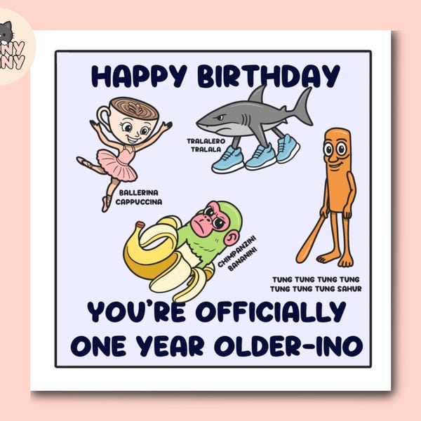 Italiaanse Brainrot-verjaardagskaart: ballerina cappuccino, tralalero tralala, tung tung tung sahur, chimpansee bananini, roblox meme verjaardag