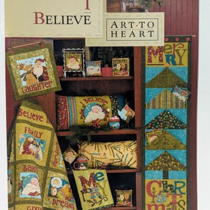 I Believe Quilting Book with Applique Templates, Art To Heart by Nancy Halvorsen
