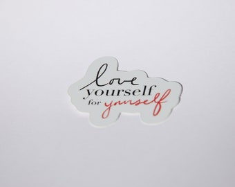 Sticker love yourself for yourself