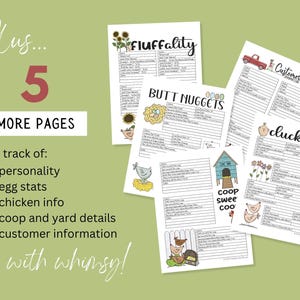 May include: Five printable pages for tracking chicken information, including personality, egg stats, chicken info, coop and yard details, and customer information. The pages feature whimsical illustrations of chickens and coops.