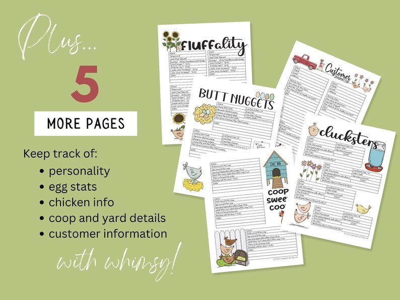 May include: Five printable pages for tracking chicken information, including personality, egg stats, chicken info, coop and yard details, and customer information. The pages feature whimsical illustrations of chickens and coops.