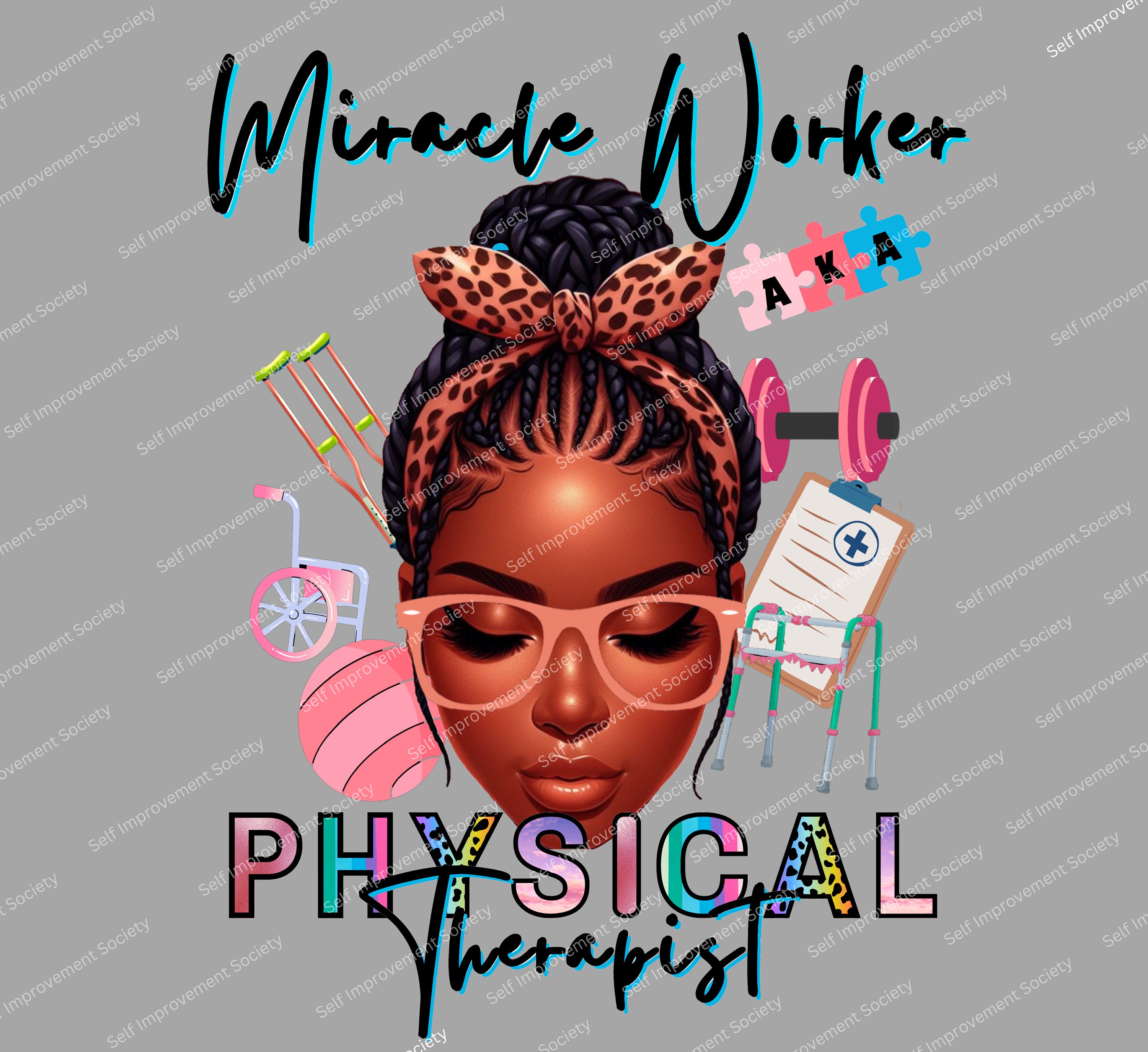 Black Woman PNG, Miracle Worker AKA Physical Therapist, Messy Bun, Black Girl, Nurse, Medical, T