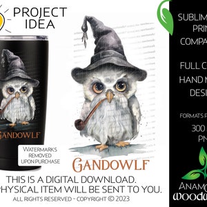 May include: A sublimation print design featuring a white owl wearing a black witch hat and holding a pipe. The owl is on a white background with the text "GANDOWLF" in black. The design is 300 DPI and in PNG format.