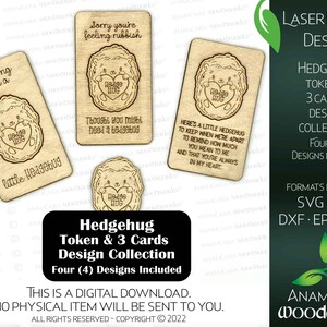 May include: A digital download design collection for laser cutting. The collection includes four designs featuring a hedgehog with the text "Hedge Hug" and various messages. The designs are available in SVG, PDF, DXF, EPS, and PNG formats. The text "Laser Ready Design" and "Anamcara Woodworks" are also included in the image.