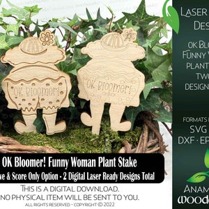 OK Bloomer Engraçado Bem-humorado Lady Plant Stake \ Laser Ready Digital Design Corte Arquivo Glowforge Arquivos Garden Marker Botas de borracha traseiras