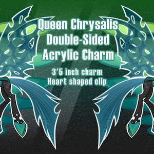 Queen Chrysalis Acrylic Charm