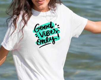 Good Vibes Only T-Shirt: Bella Canvas Unisex Tee