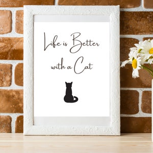 La vida es mejor con un gato Descarga digital - 8 x 10 - Bonita decoración para el hogar - Arte de pared - Imprimible - Plantilla de carta de descarga digital - Mamá gata