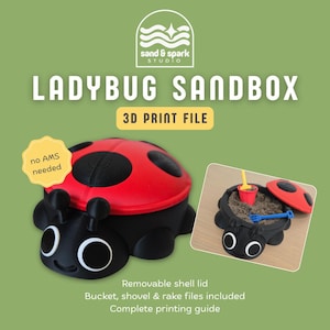 May include: A 3D print file for a ladybug sandbox featuring a black base and a removable red shell lid with black spots. The design includes a bucket, shovel, and rake. Text on the image reads: sand & spark studio, LADYBUG SANDBOX, 3D PRINT FILE, no AMS needed, Removable shell lid, Bucket, shovel & rake files included, Complete printing guide.