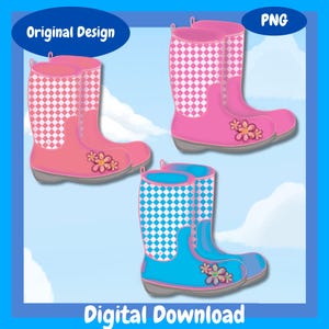 May include: Digital illustration of three pairs of rain boots in pink, blue, and pink with white and blue checkered patterns. Each boot features a floral design. The text "Original Design" and "Digital Download" are also present.