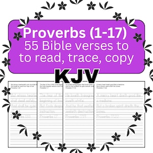 May include: A purple and white educational worksheet with the text "Proverbs (1-17)" and "55 Bible verses to read, trace, copy". The worksheet includes Bible verses from Proverbs, with the KJV version.
