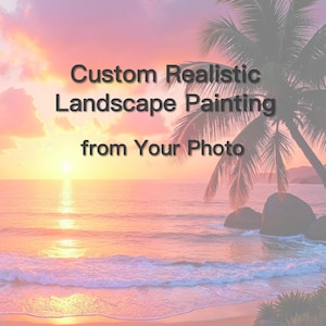 Original Canvas Wall Art Custom Handmade Realistic Landscape Oil Painting From Photo Personalized Nature Scenery Framed Wall Decor