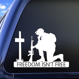 Freedom Isn&#39;t Free Vinyl Decal Sticker, Military Soldier and Cross