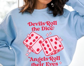 Devils Roll the Dice Sweatshirt, Cruel Summer Inspired Crewneck, Lover Era Gift for Swiftie, Eras Tour Shirt, Lover Album Sweatshirt for Fan