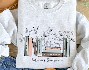 Custom Bookshelf Sweatshirt, Book Lover Crewneck, Personalized Book Shirt, Gift for Book Reader, Book Club Shirt, Gift for Reader, Bookish