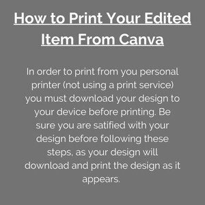 Puede incluir: Texto sobre un fondo gris que explica c&oacute;mo imprimir un elemento editado desde Canva. El texto dice: "C&oacute;mo imprimir tu elemento editado desde Canva. Para imprimir desde tu impresora personal (sin usar un servicio de impresi&oacute;n) debes descargar tu dise&ntilde;o en tu dispositivo antes de imprimir. Aseg&uacute;rate de estar satisfecho con tu dise&ntilde;o antes de seguir estos pasos, ya que tu dise&ntilde;o se descargar&aacute; e imprimir&aacute; tal como aparece."