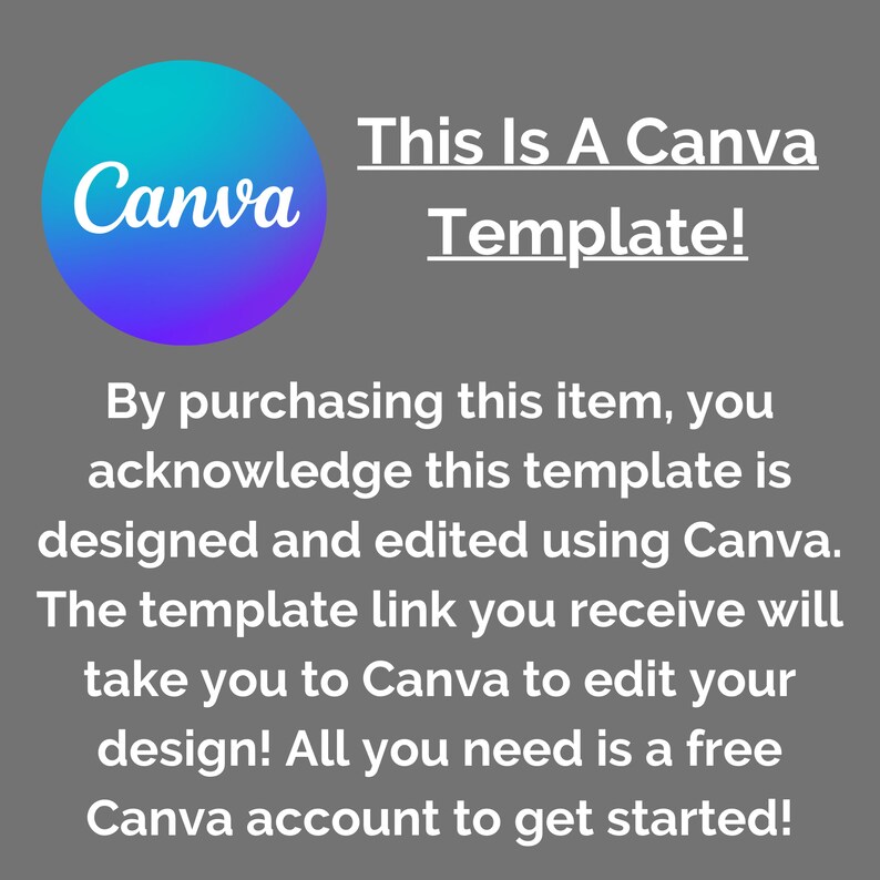 Puede incluir: Un logotipo de Canva azul y morado con el texto "This Is A Canva Template!" debajo. El texto debajo del logotipo dice "Al comprar este art&iacute;culo, reconoces que esta plantilla est&aacute; dise&ntilde;ada y editada usando Canva. El enlace de la plantilla que recibas te llevar&aacute; a Canva para editar tu dise&ntilde;o. &iexcl;Todo lo que necesitas es una cuenta gratuita de Canva para empezar!"