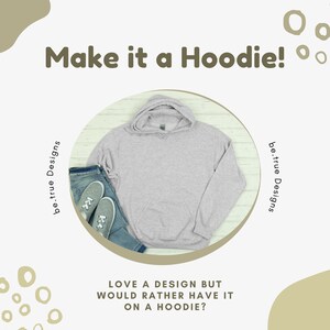 Make It A Hoodie